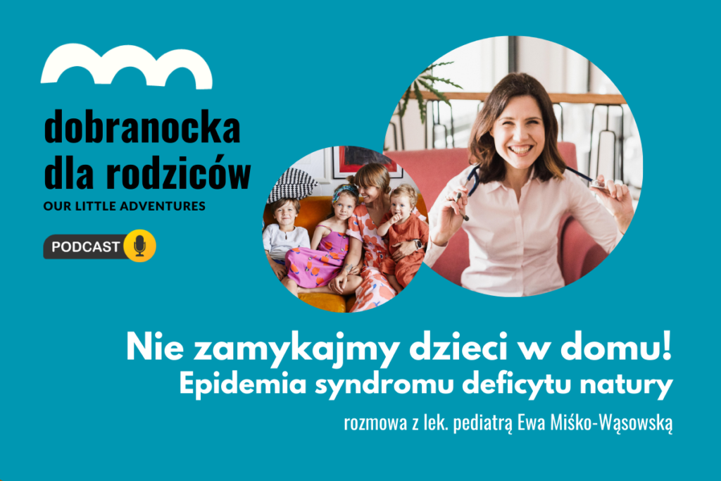 Nie zamykajmy dzieci w domu - dr Miśko o deficycie kontaktu z naturą i odporności dzieci